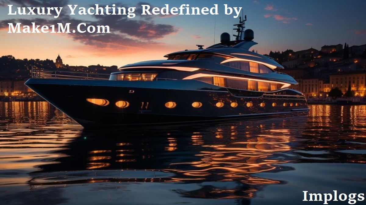 make1m.com luxury yachts